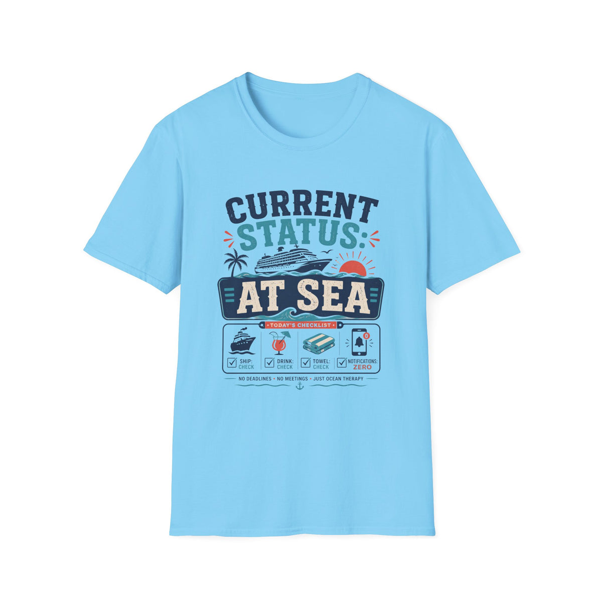 Current Status At Sea T-Shirt