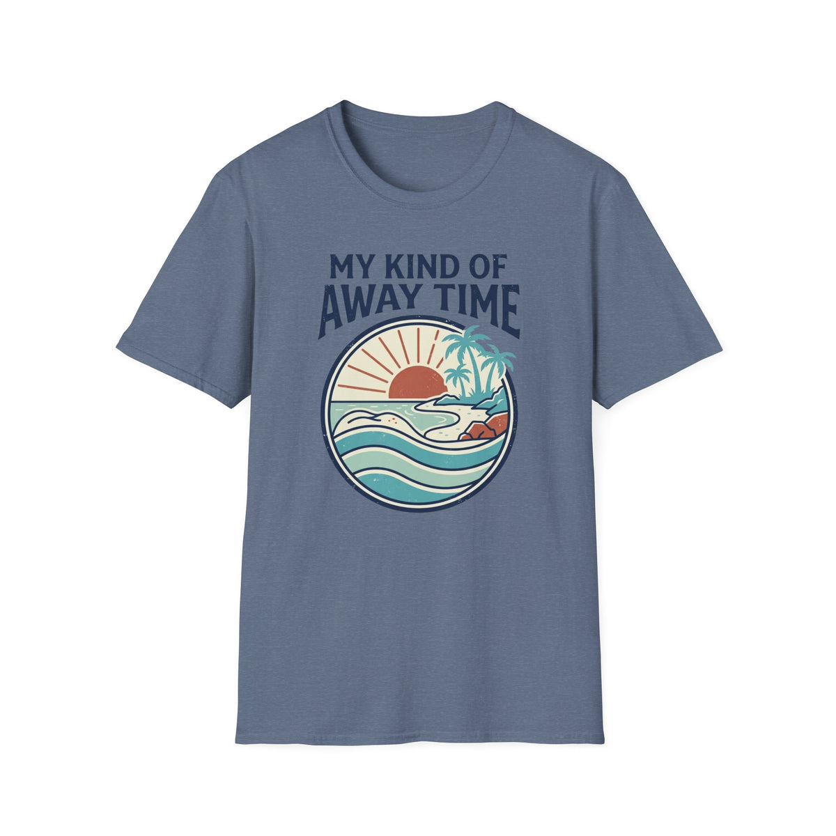 My Kind Of Away Time- Circle T-Shirt