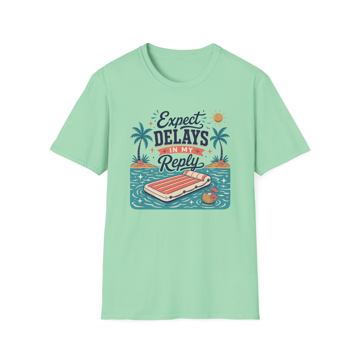 Expect Delays In My Reply T-Shirt