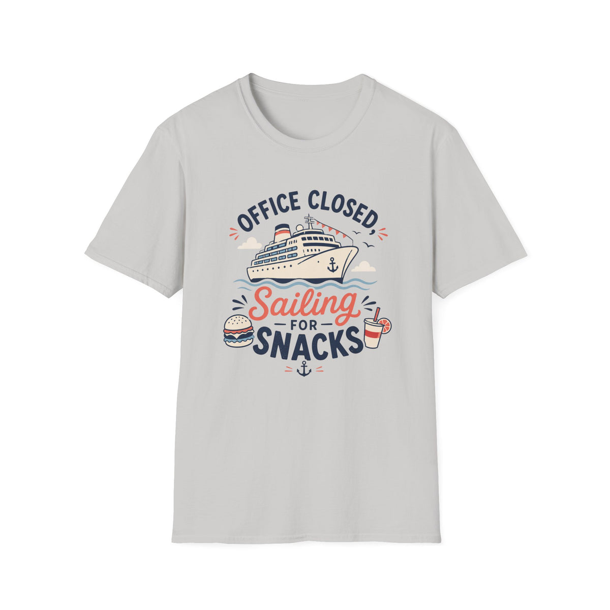 Office Closed, Sailing For Snacks T-Shirt