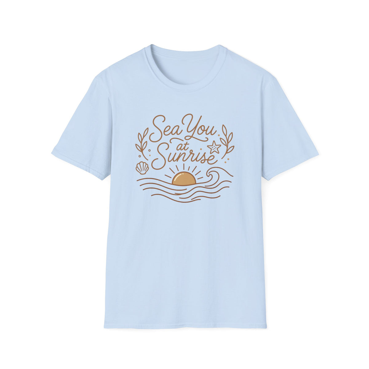 Sea You At Sunrise T-Shirt