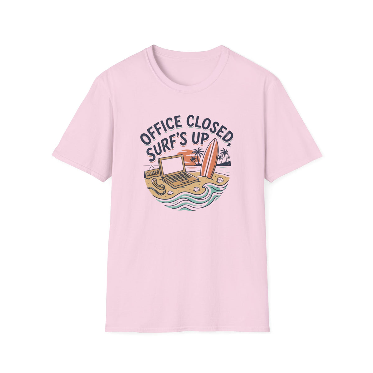Office Closed, Surf's Up T-Shirt