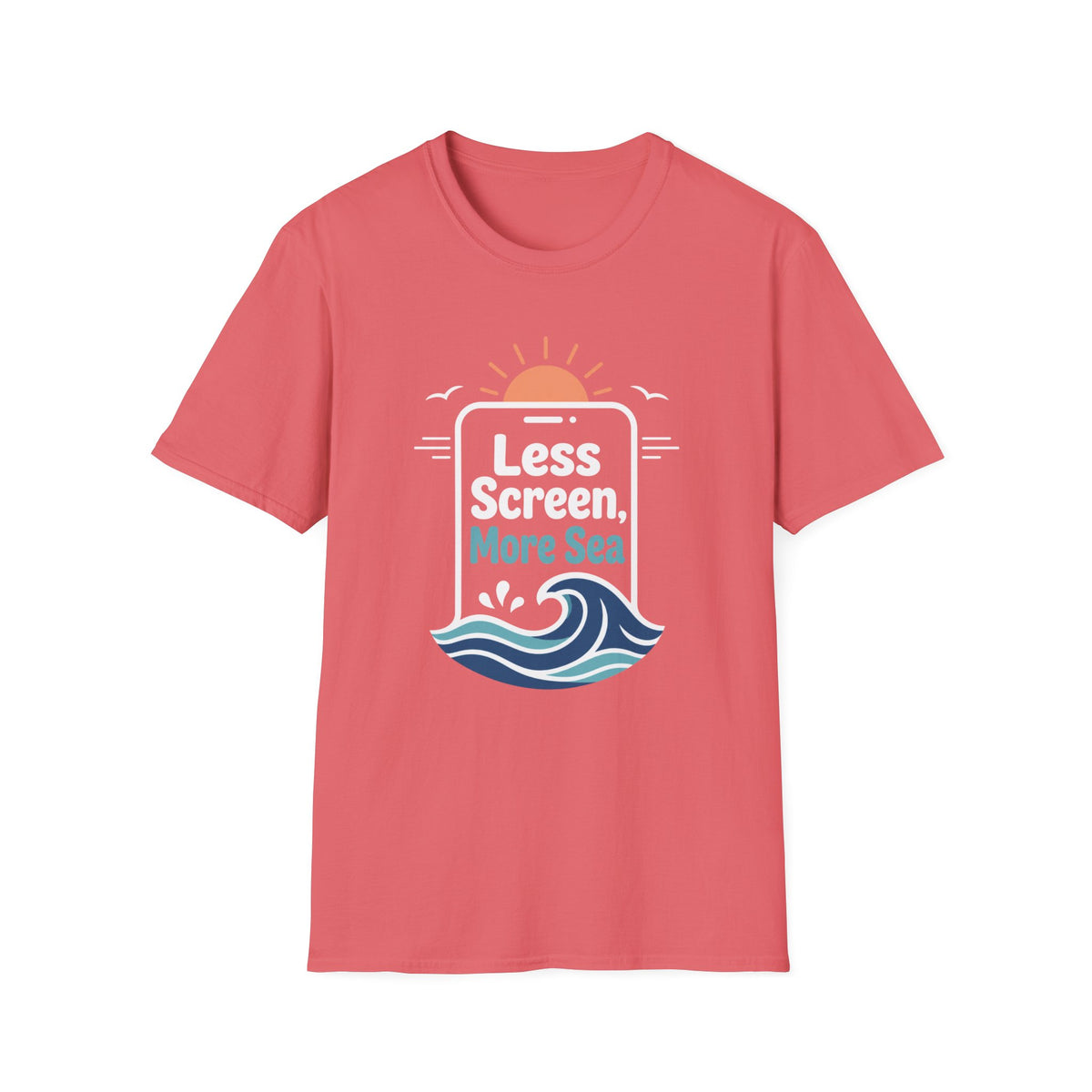 Less Screen, More Sea- Phone T-Shirt