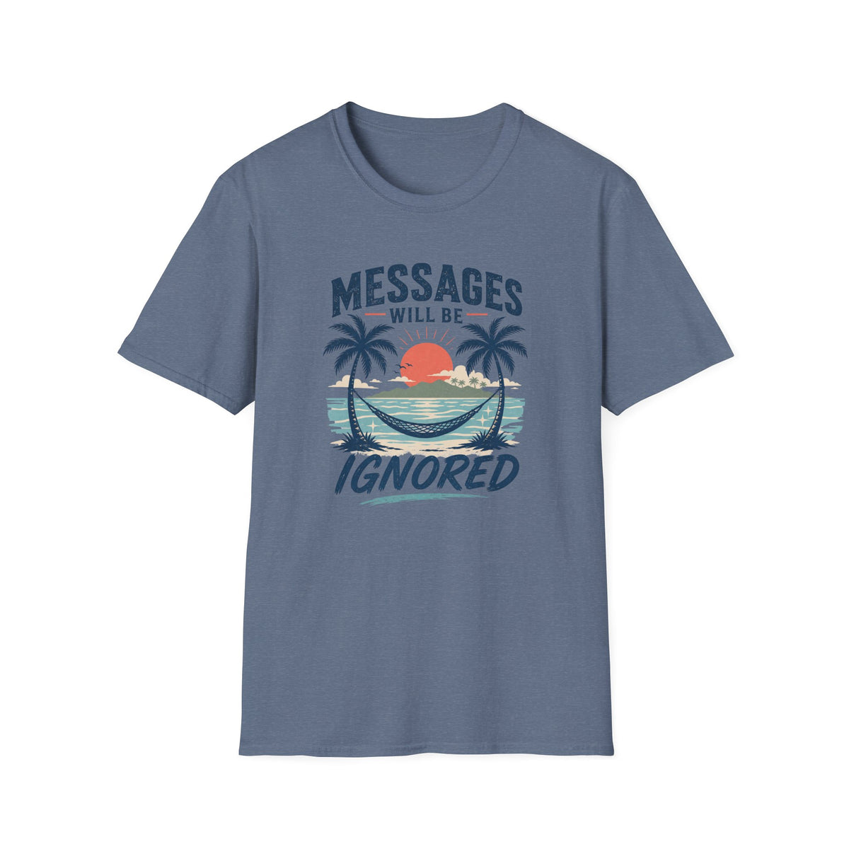Messages Will Be Ignored T-Shirt