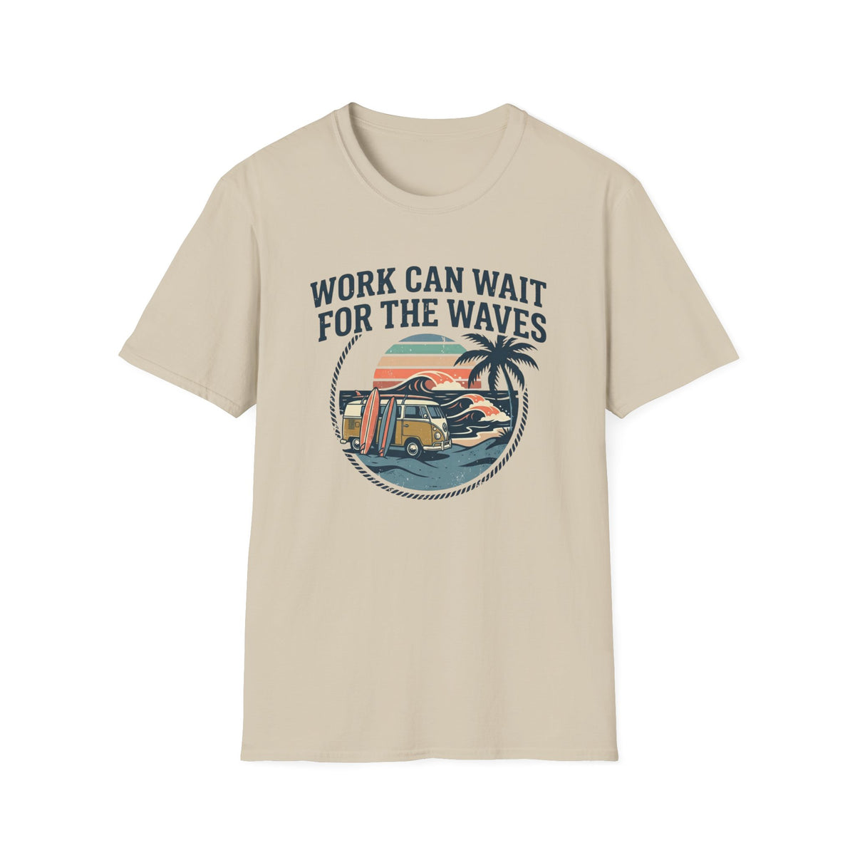 Work Can Wait T-Shirt