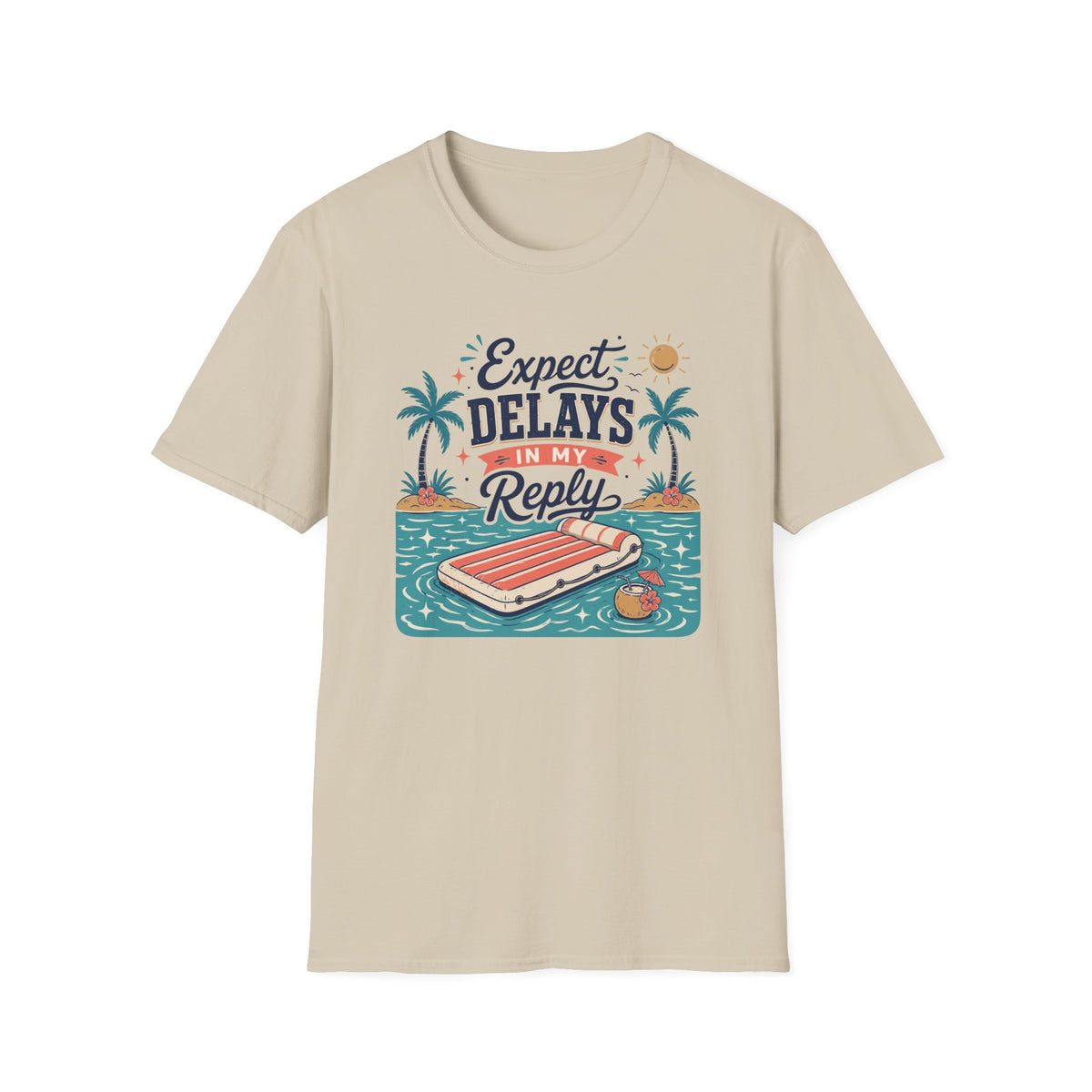Expect Delays In My Reply T-Shirt
