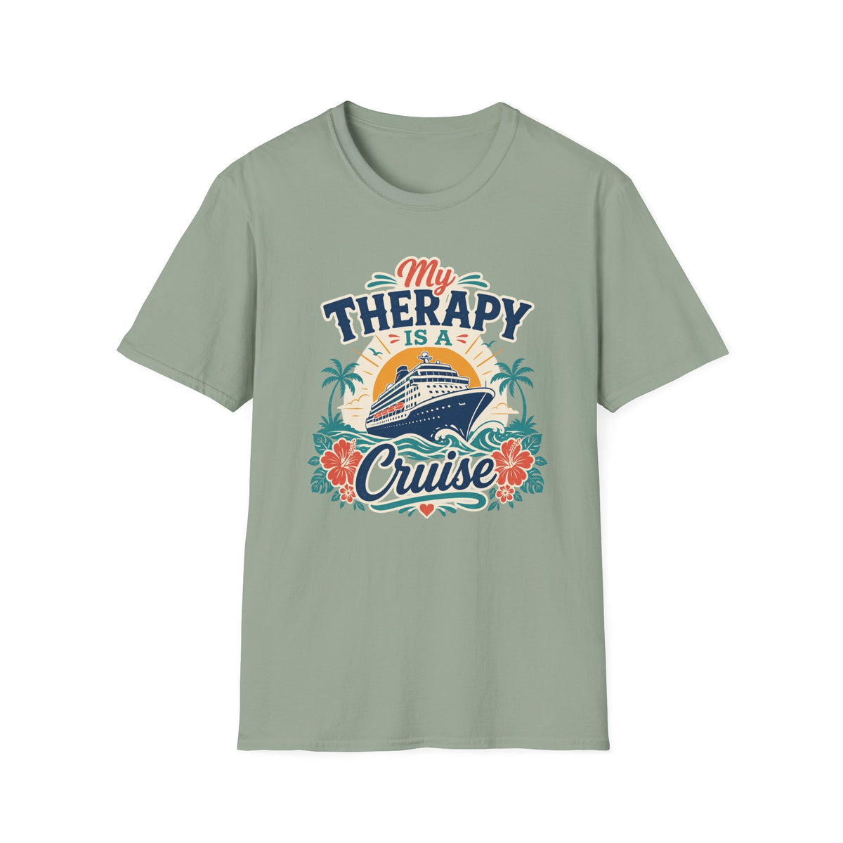 My Therapy Is A Cruise T-Shirt