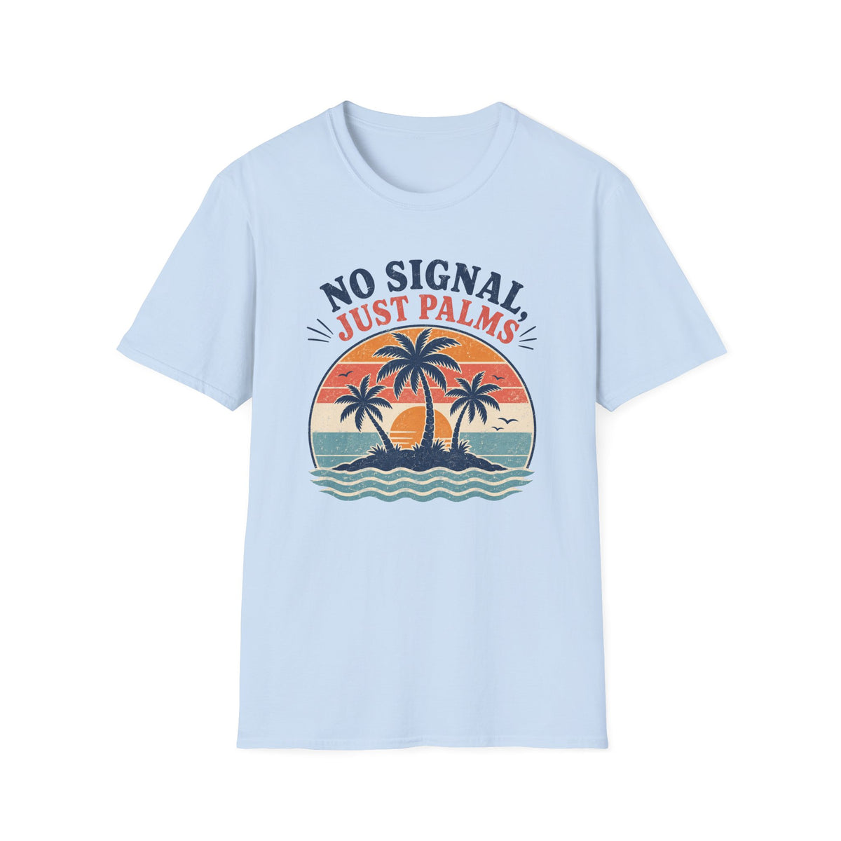 No Signal, Just Palms T-Shirt