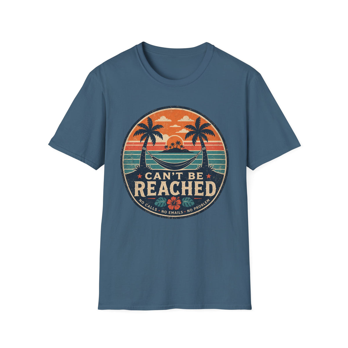 Can't Be Reached T-Shirt