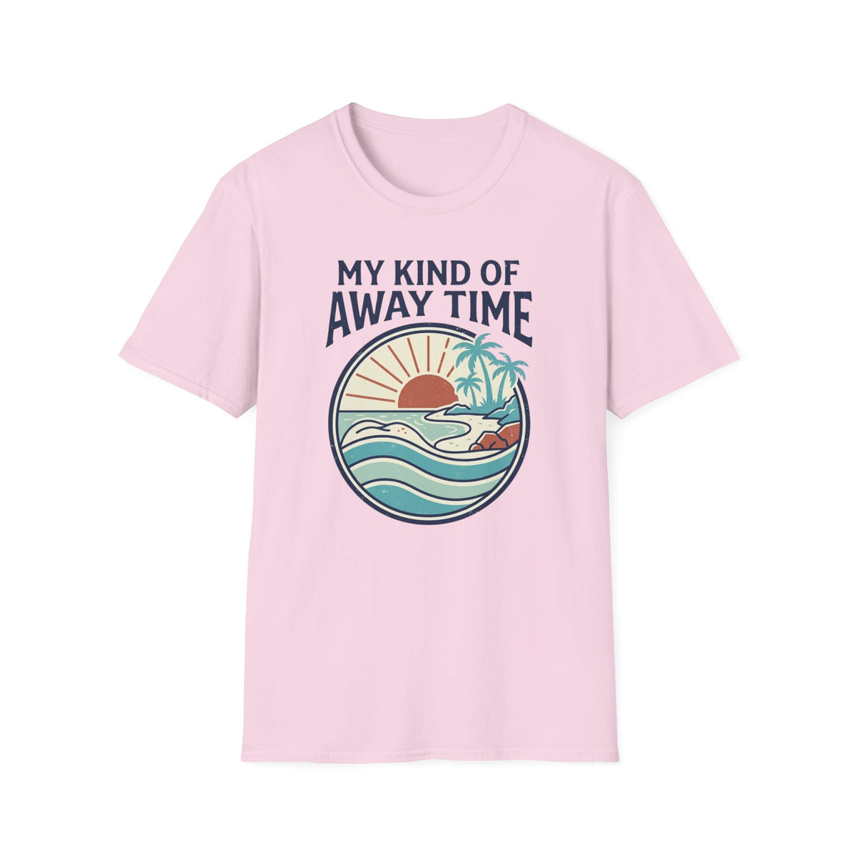 My Kind Of Away Time- Circle T-Shirt
