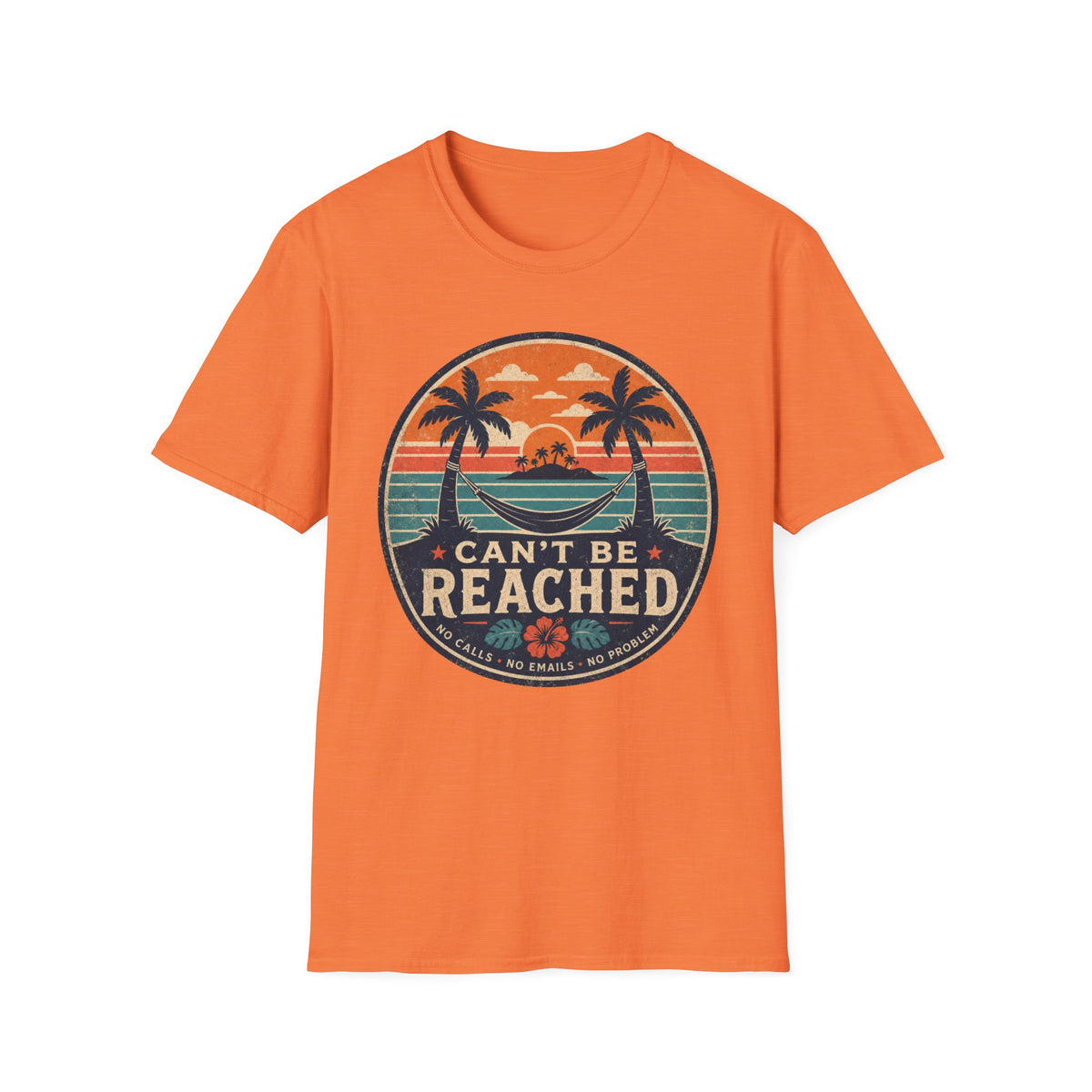 Can't Be Reached T-Shirt
