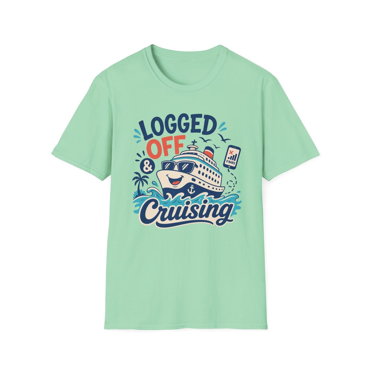 Logged Off & Cruising T-Shirt