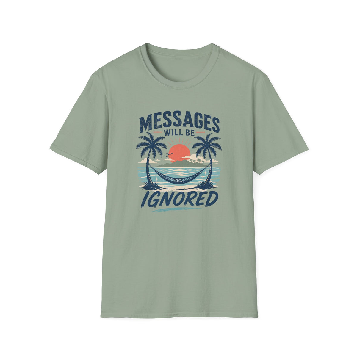 Messages Will Be Ignored T-Shirt