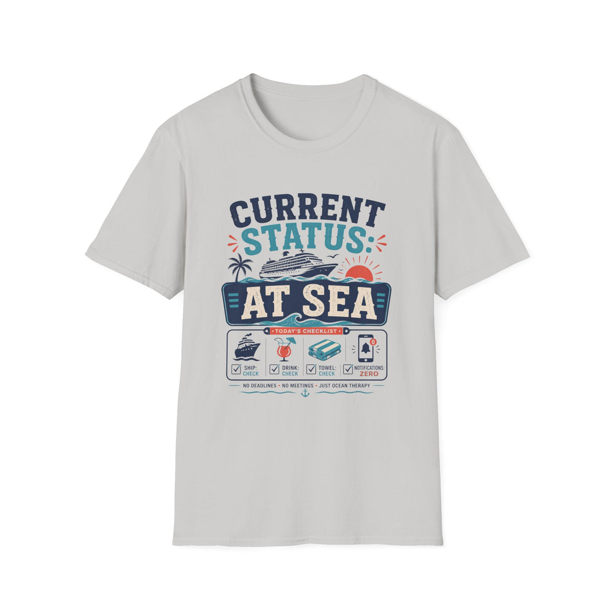 Current Status At Sea T-Shirt