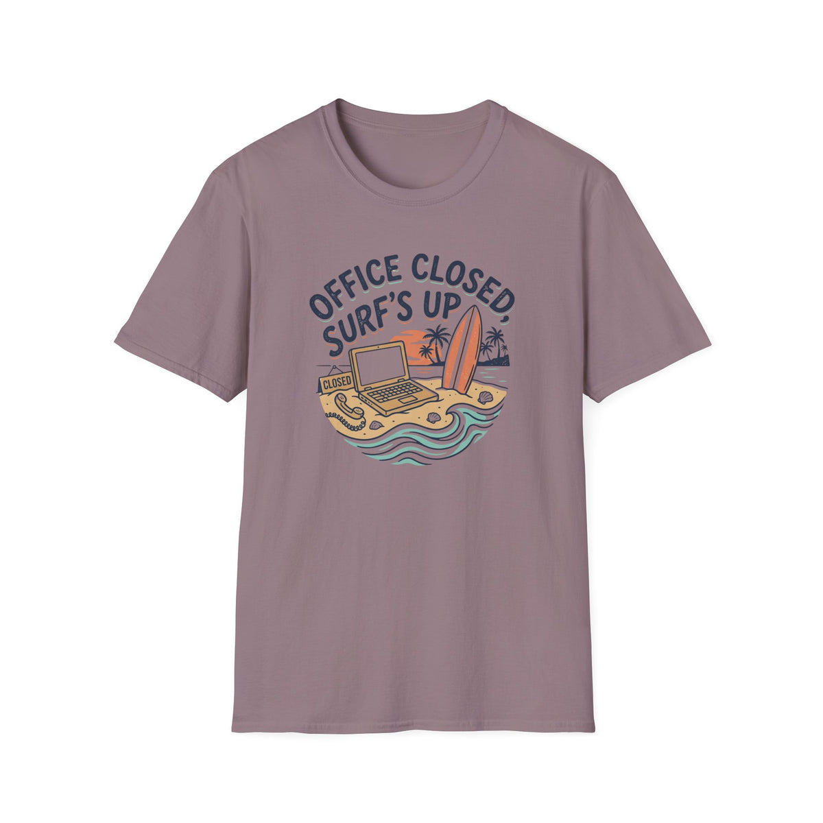Office Closed, Surf's Up T-Shirt