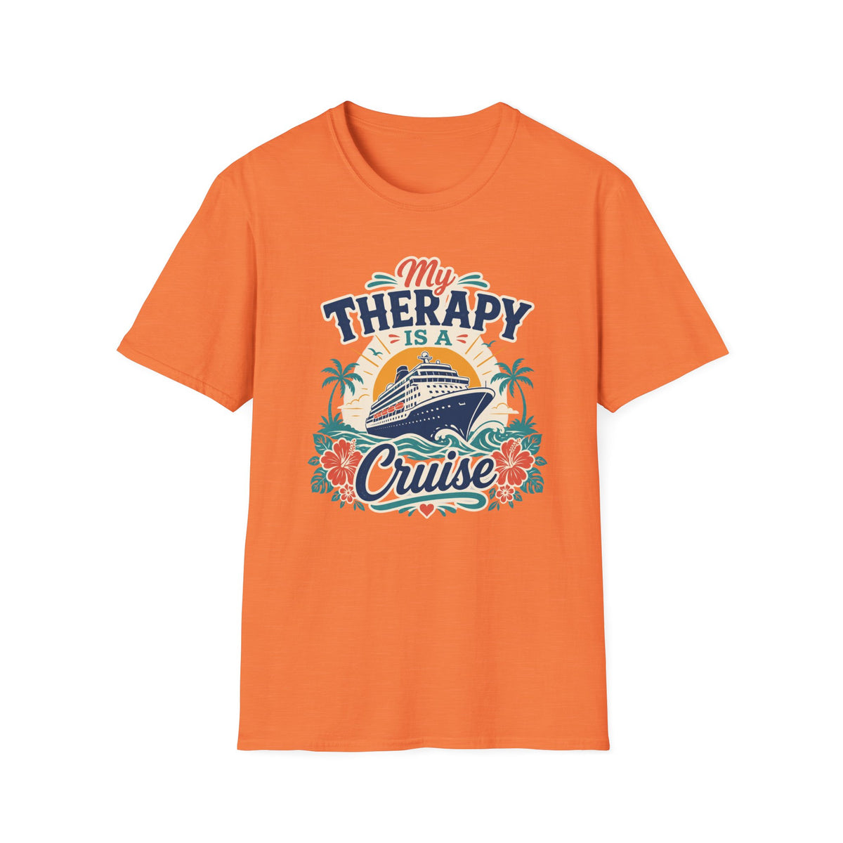 My Therapy Is A Cruise T-Shirt