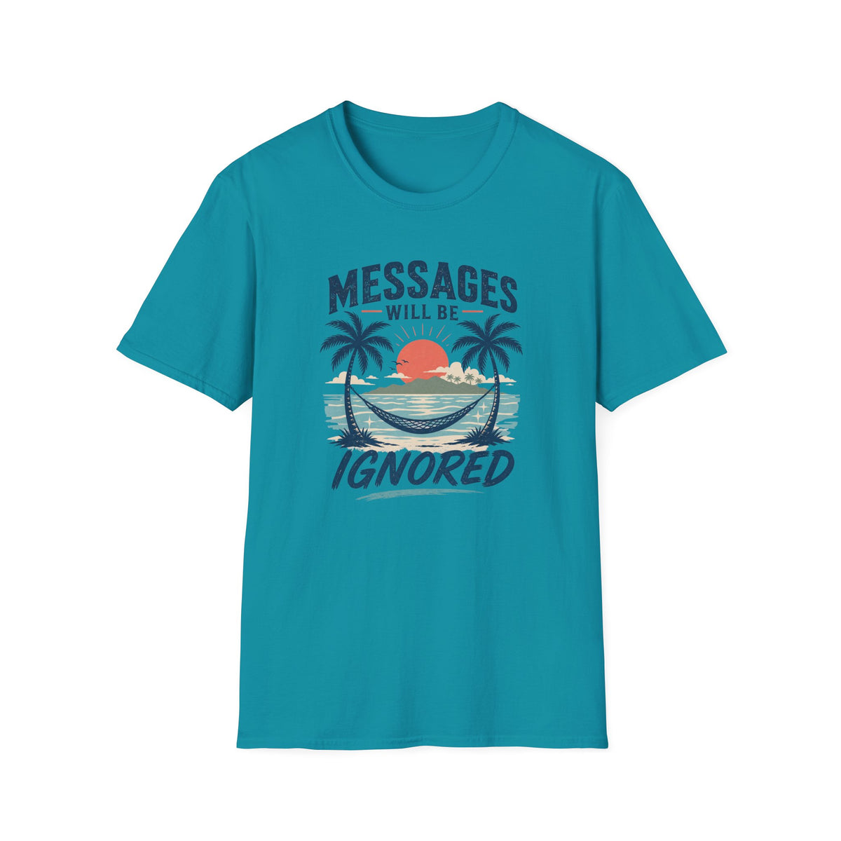 Messages Will Be Ignored T-Shirt