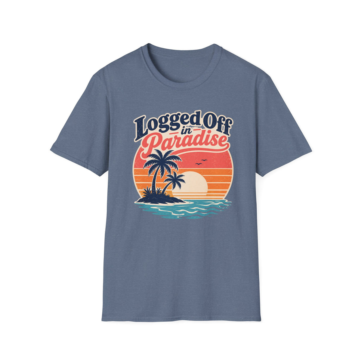 Logged Off In Paradise T-Shirt