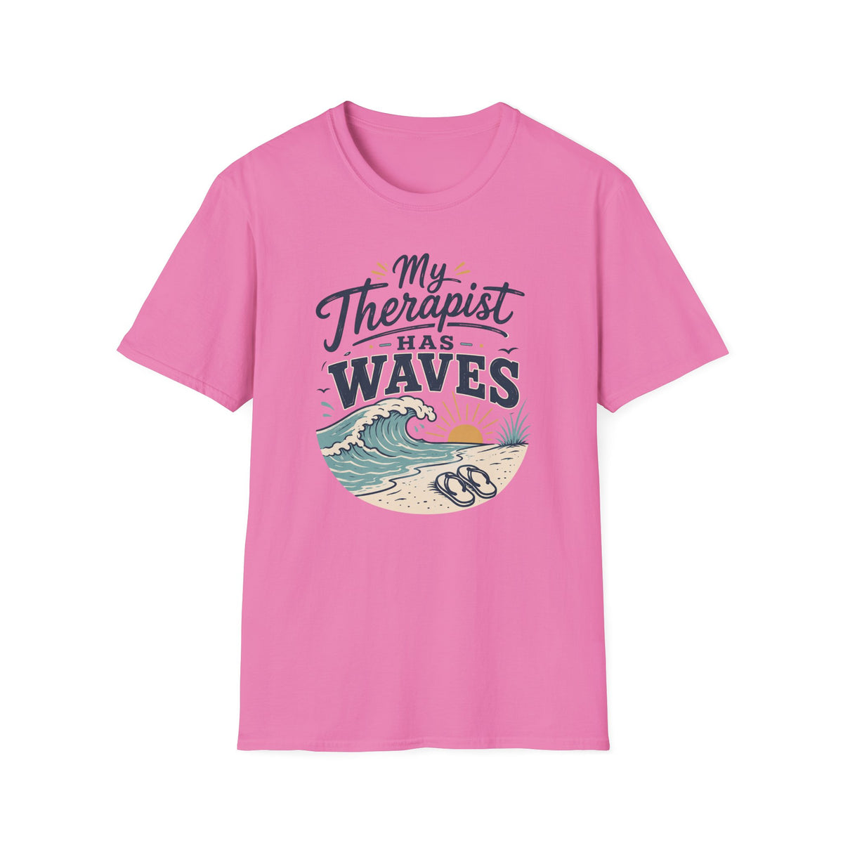 My Therapist Has Waves- Beach T-Shirt