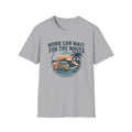 Work Can Wait T-Shirt