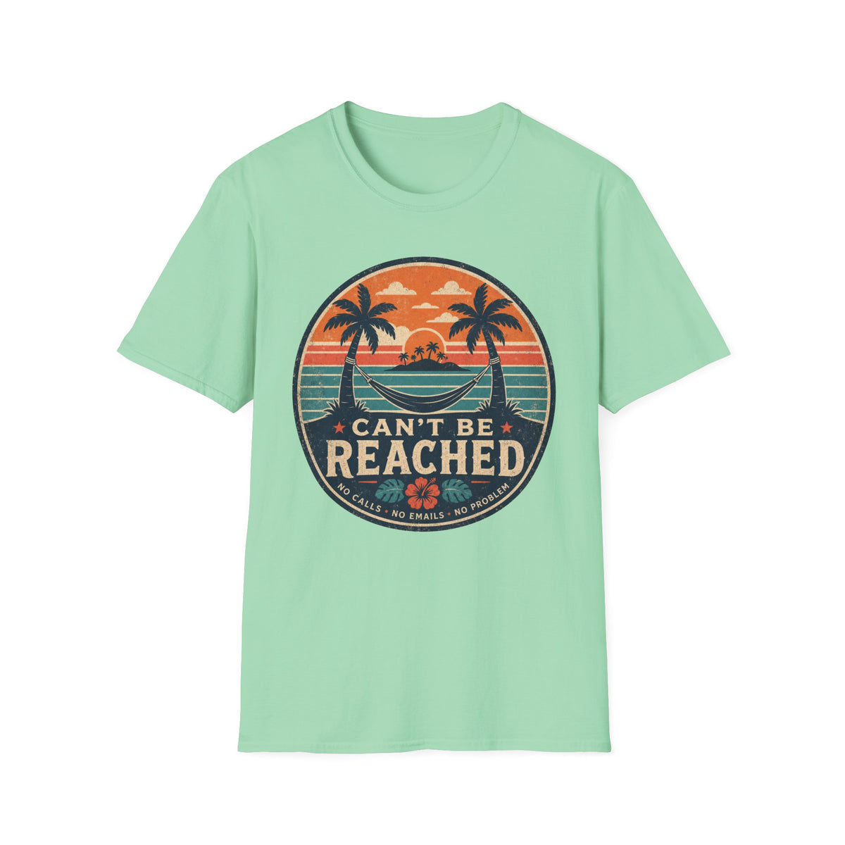 Can't Be Reached T-Shirt