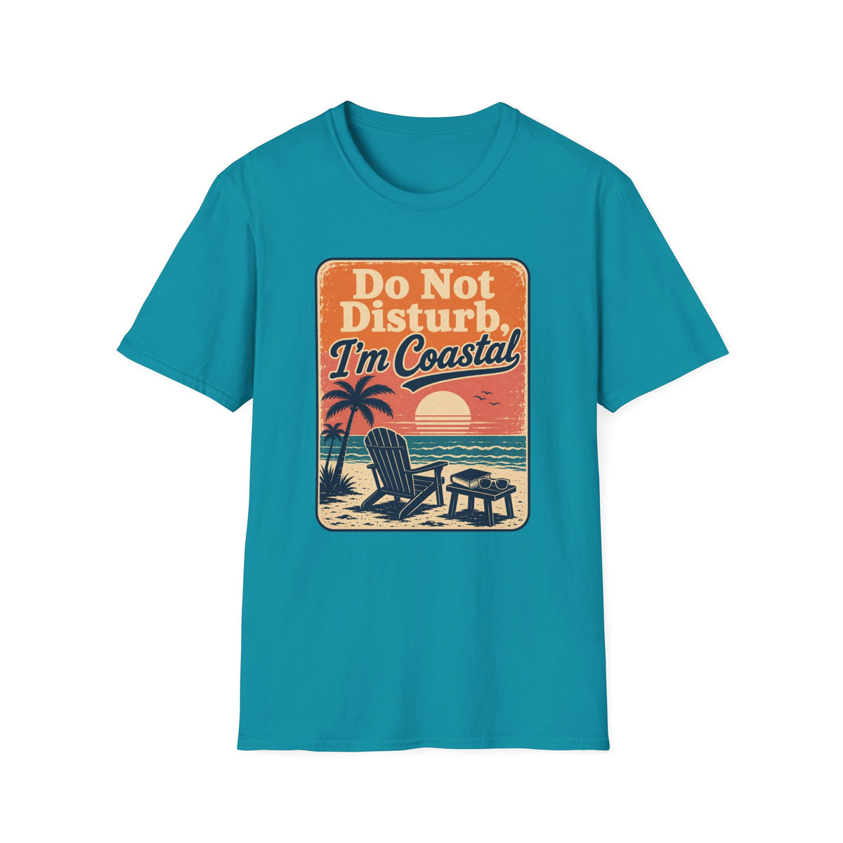 Do Not Disturb, I'm Coastal T-Shirt
