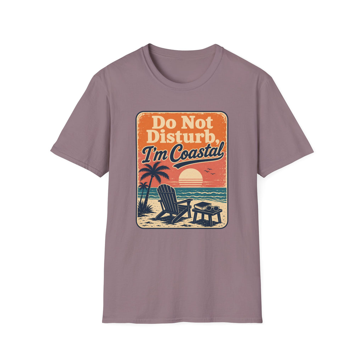 Do Not Disturb, I'm Coastal T-Shirt
