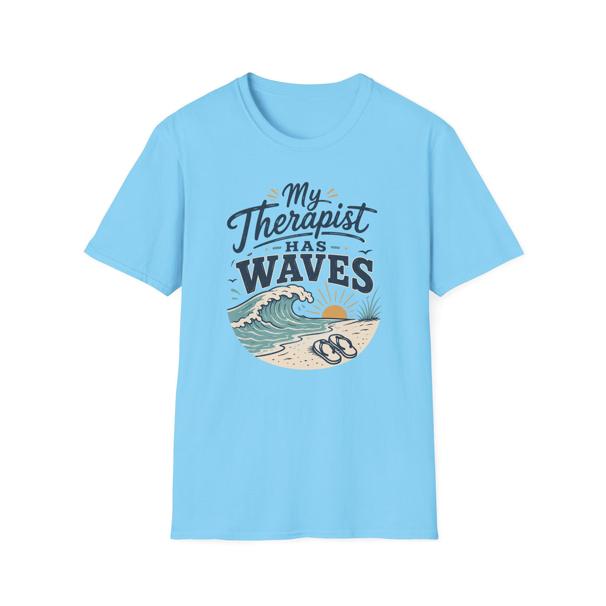 My Therapist Has Waves- Beach T-Shirt