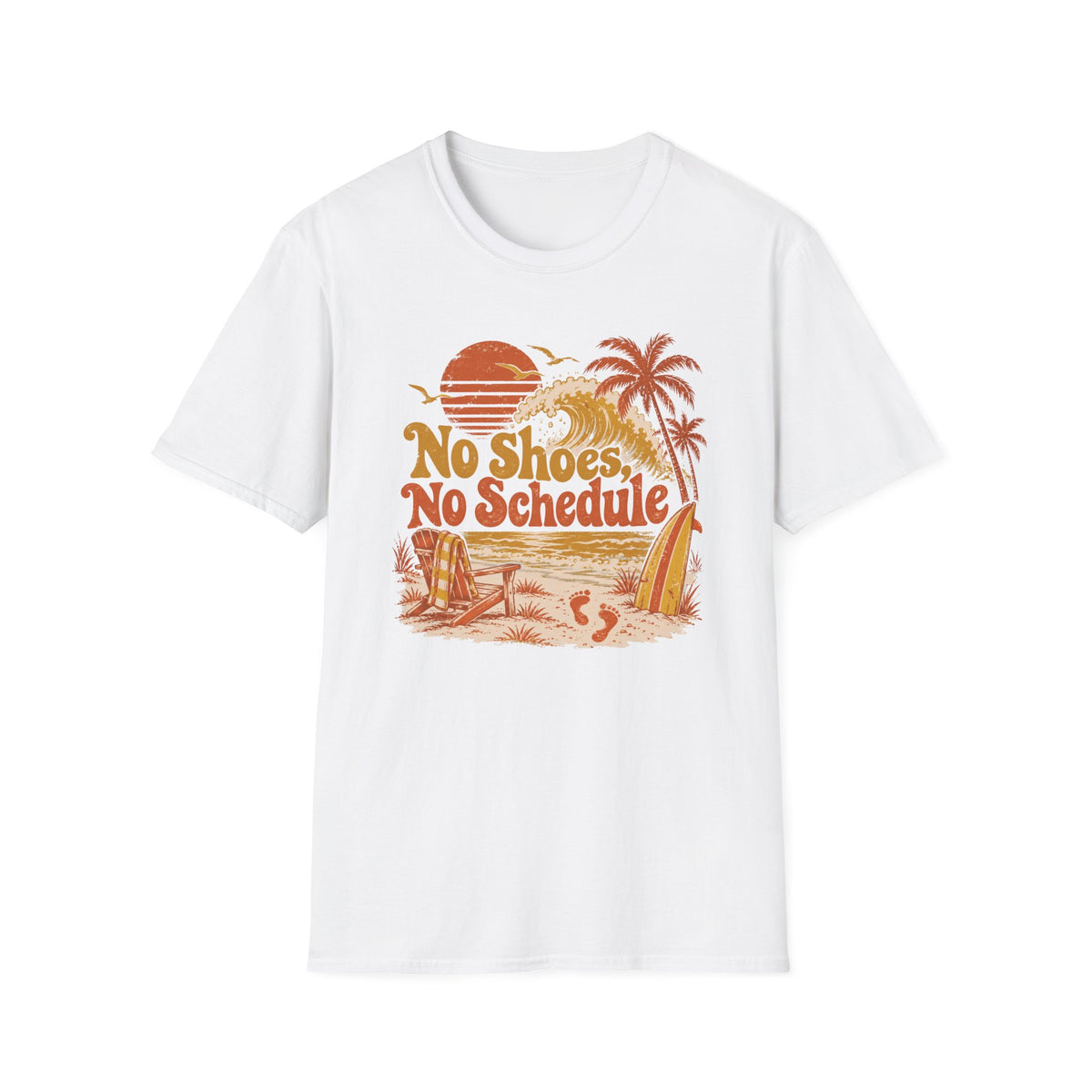 No Shoes No Schedule T-Shirt