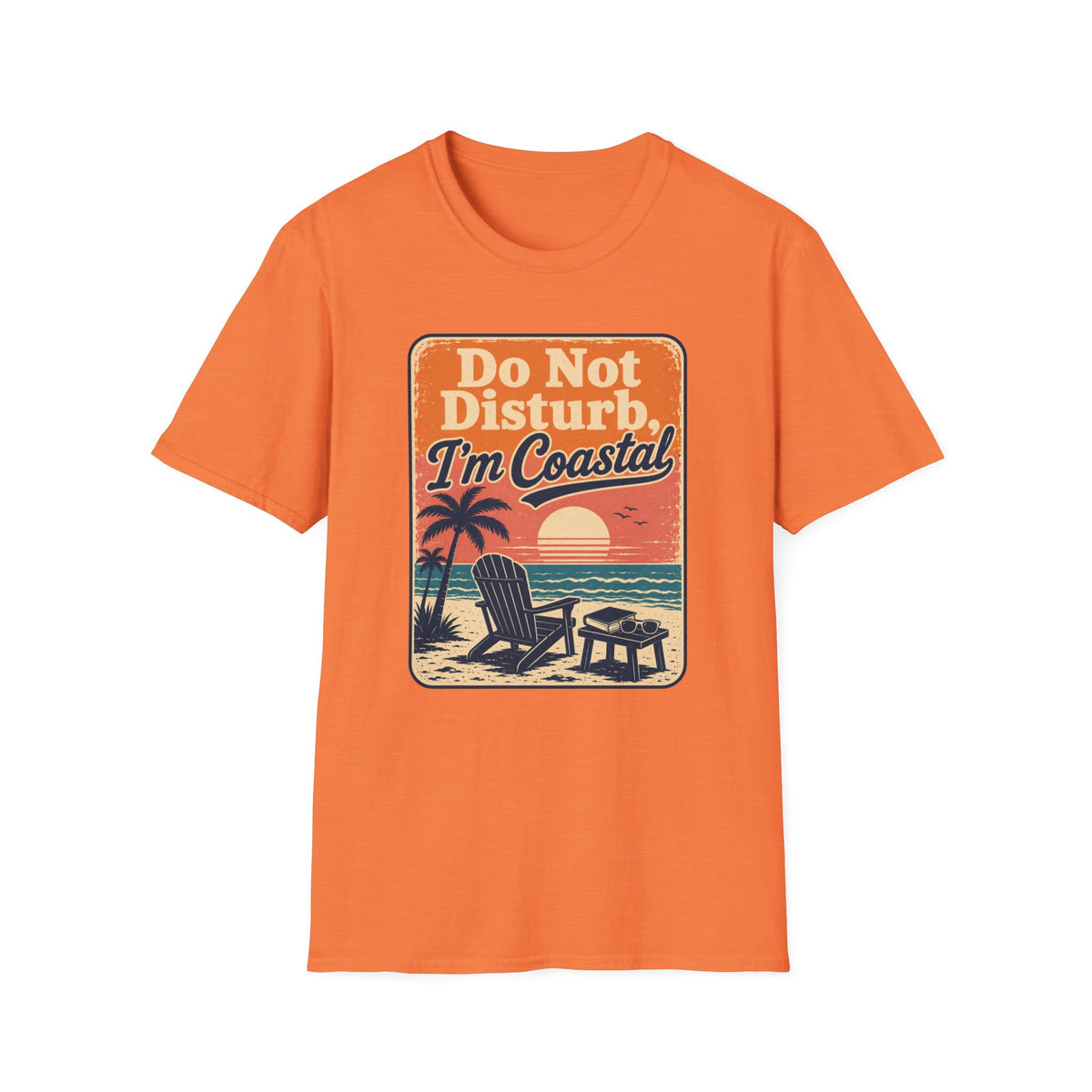 Do Not Disturb, I'm Coastal T-Shirt