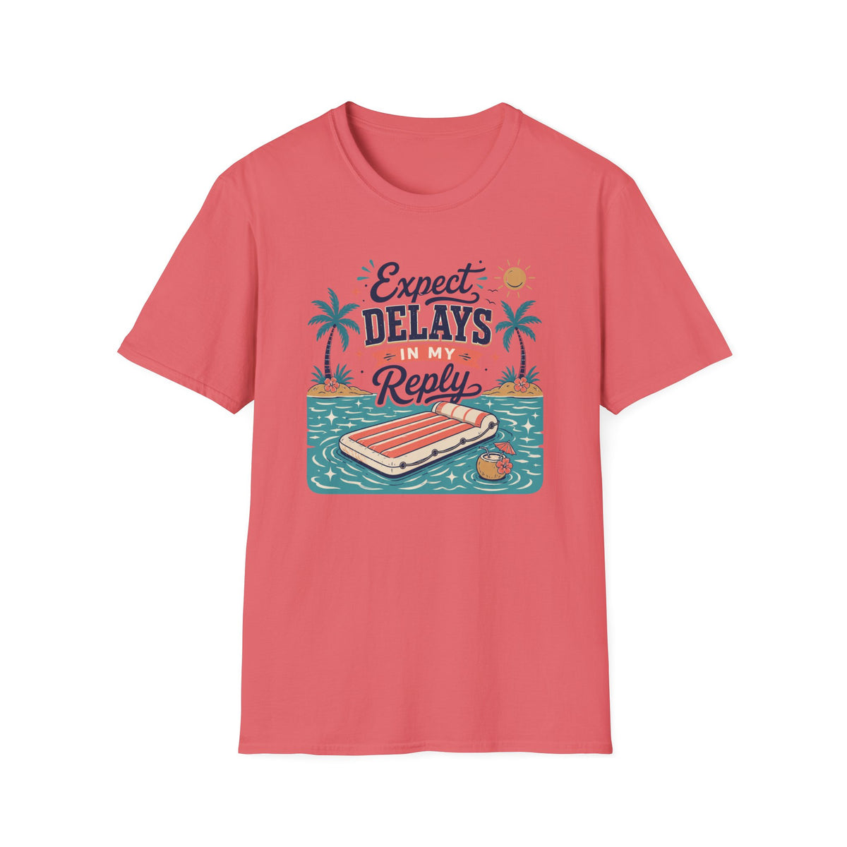 Expect Delays In My Reply T-Shirt