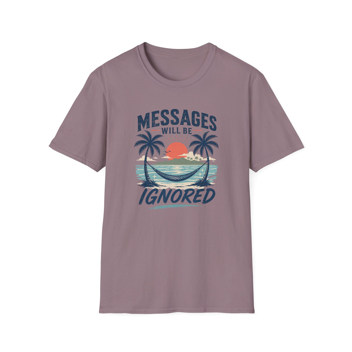 Messages Will Be Ignored T-Shirt