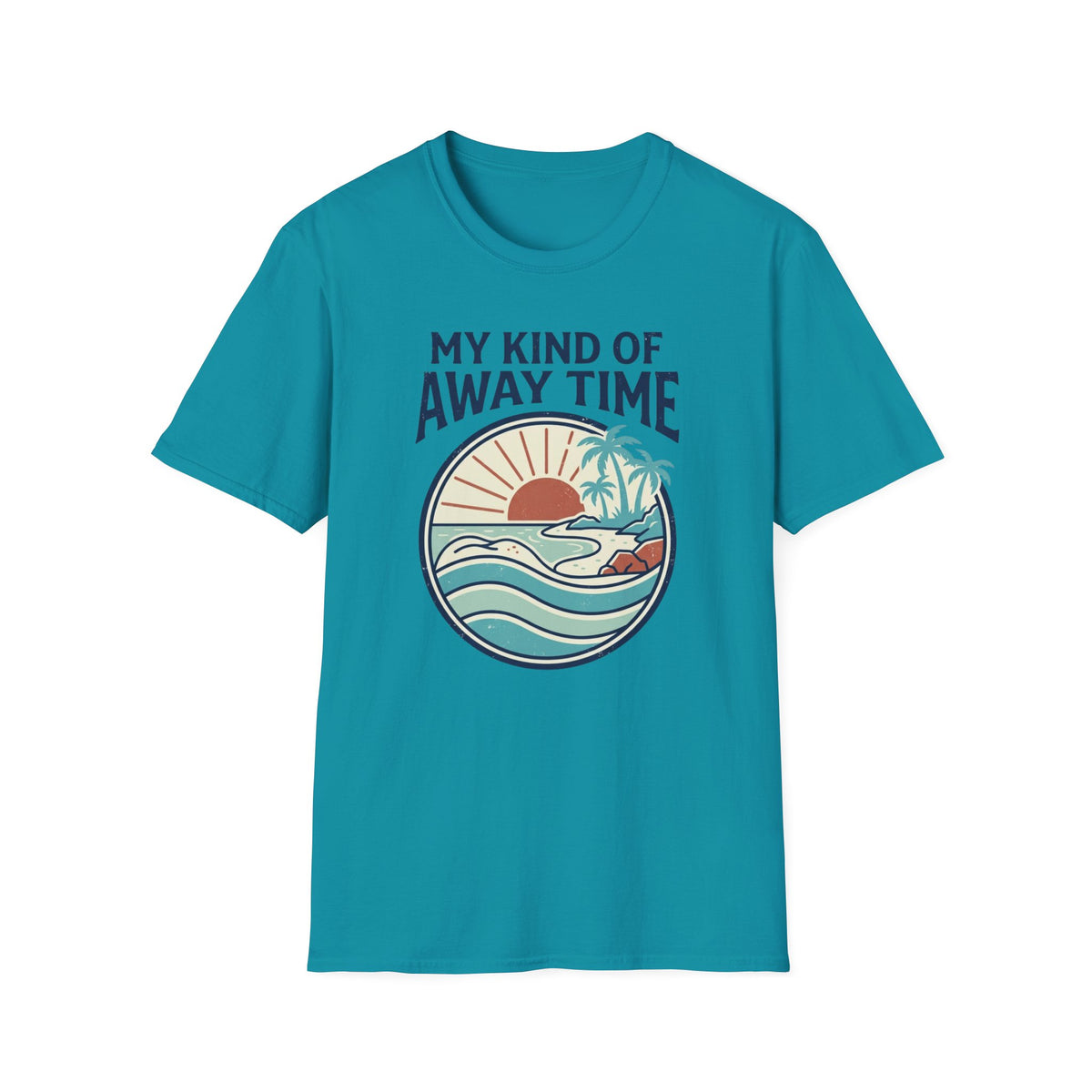 My Kind Of Away Time- Circle T-Shirt