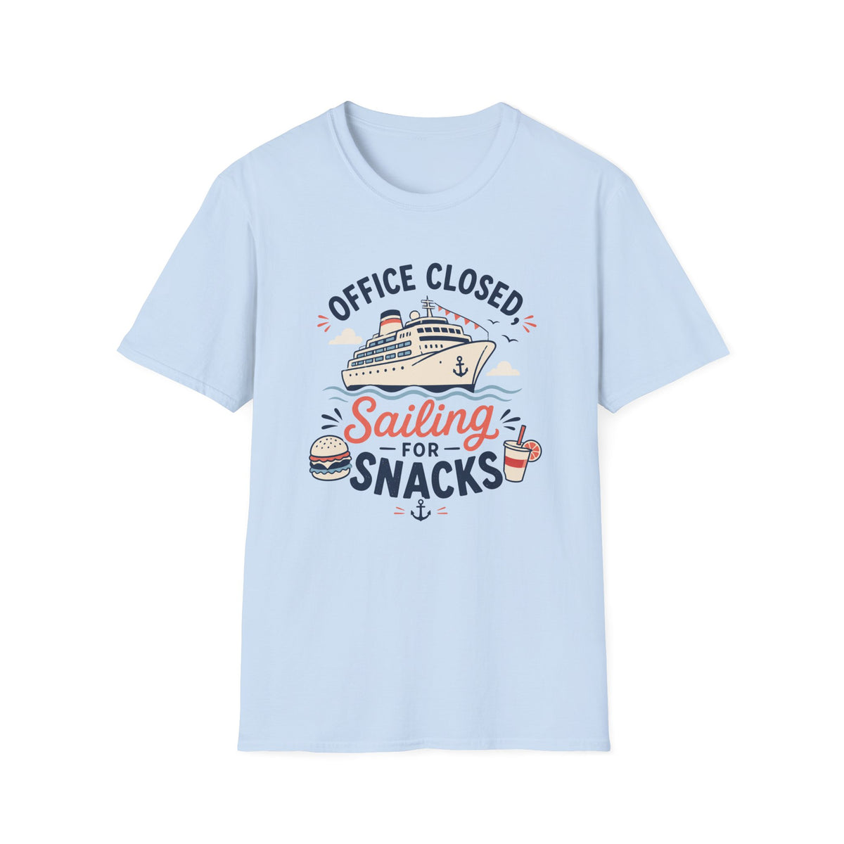 Office Closed, Sailing For Snacks T-Shirt